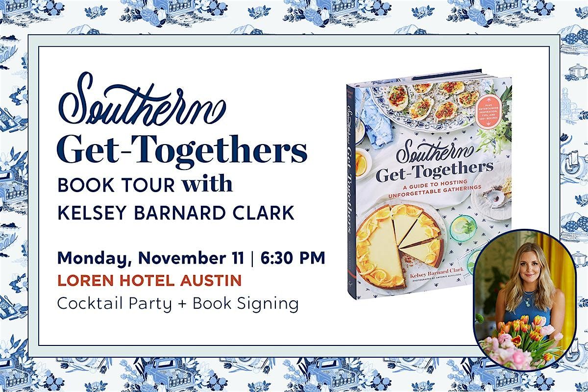 Southern Get-Togethers Book Tour with Kelsey Barnard Clark