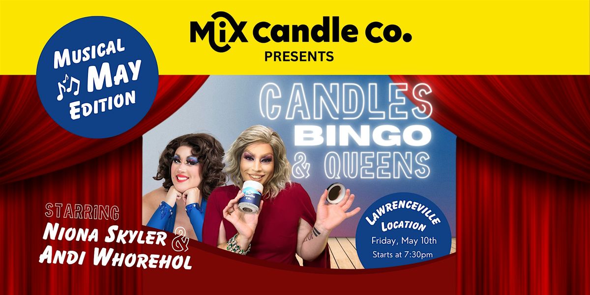 Candles, BINGO, and Queens - Lawrenceville Location