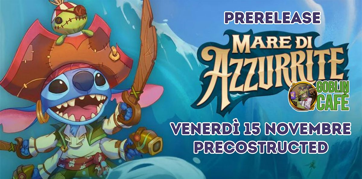 Torneo PreRelease Disney Lorcana - PREcostructed - Mare di Azzurite