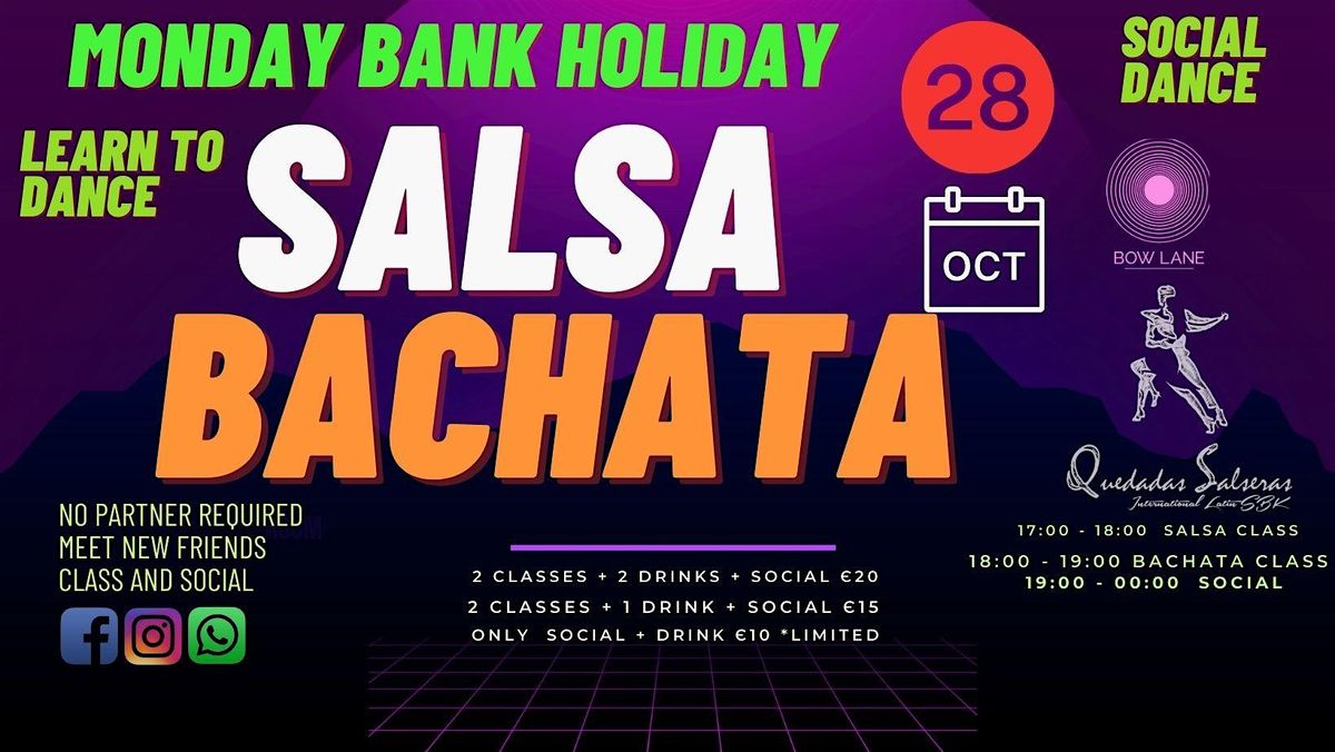 MONDAY BANK HOLIDAY  CLASSES- BACHATA & SALSA & SOCIAL  at BOW LANE