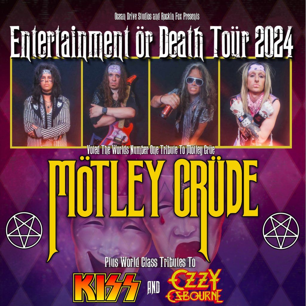 Motley Crue \/ KISS \/ Ozzy Tributes - Entertainment or Death Tour