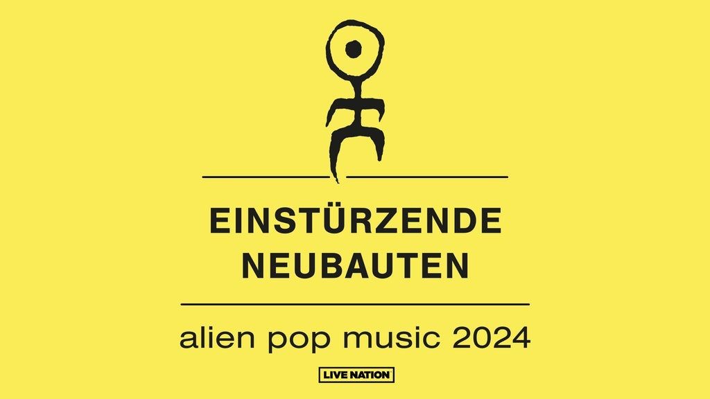 Einst\u00fcrzende Neubauten \u2013 alien pop music 2024