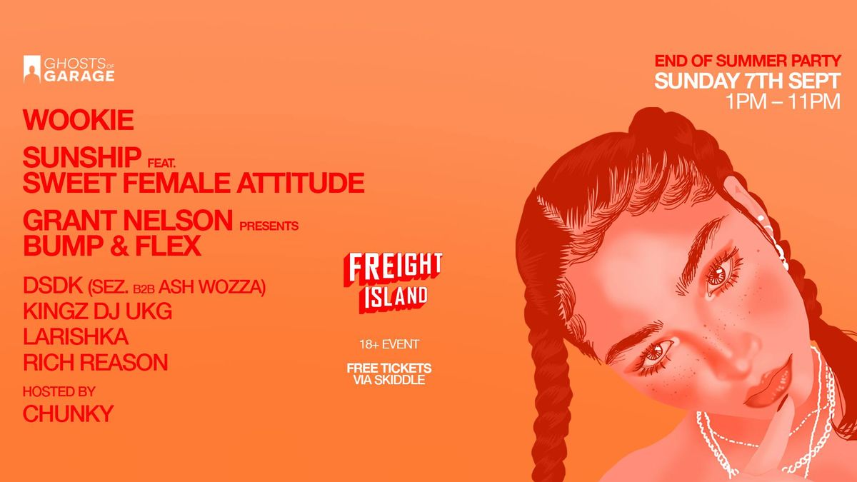 GHOSTS OF GARAGE - End of Summer Day Party w\/ WOOKIE, GRANT NELSON, SUNSHIP feat SWEET FEMALE ATTITUDE - FREE Tickets