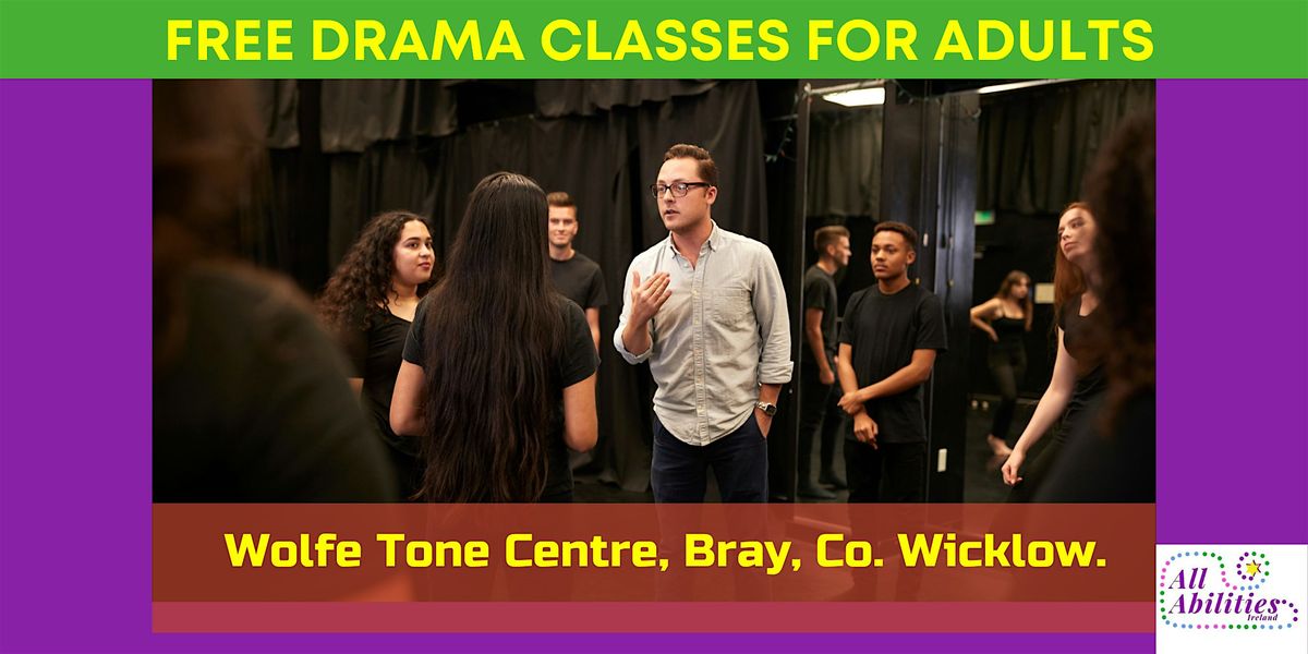 Free Drama Classes For Adults In Bray. Neurodiverse Friendly.