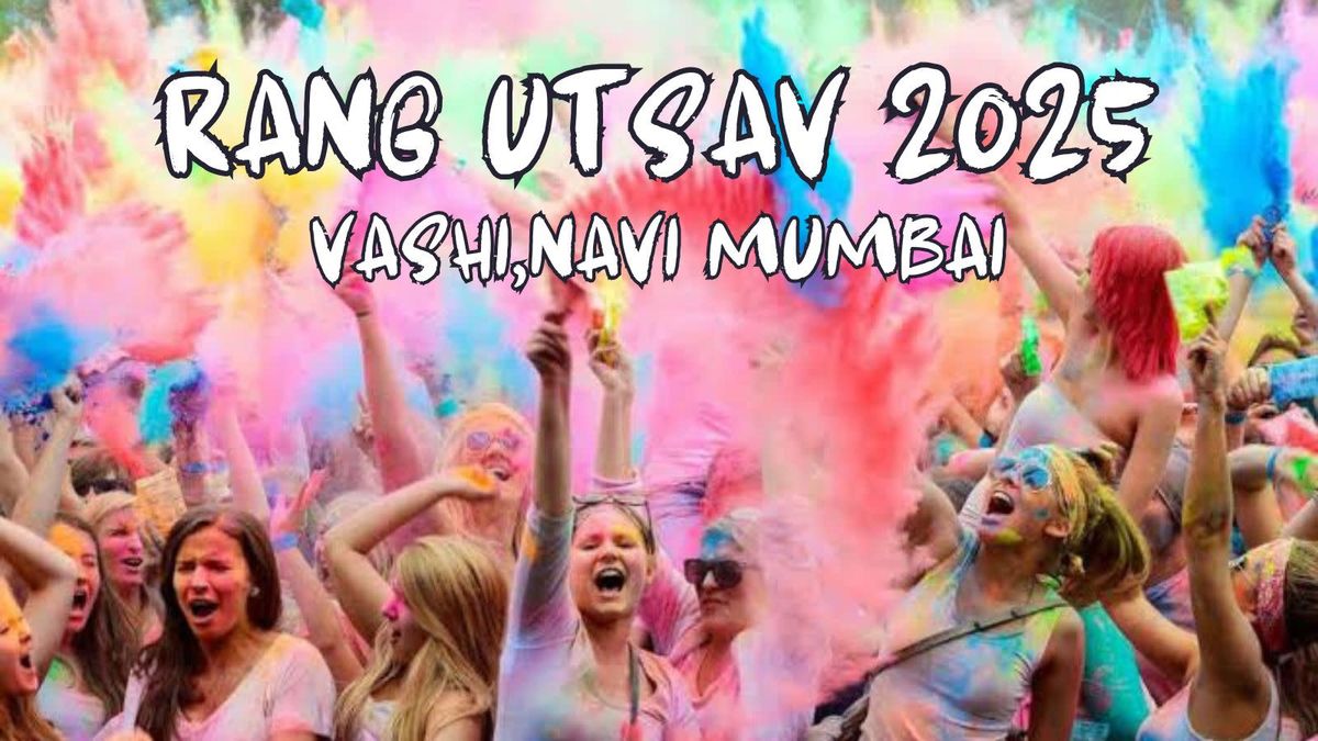 Rang Utsav Vashi 2025-#rangforhope