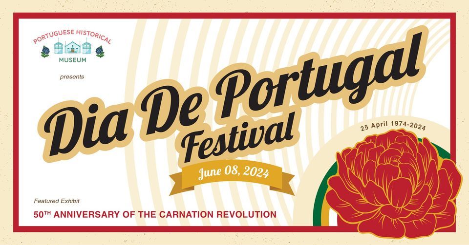 Dia de Portugual Festival Presented by the Portuguese Historical Museum 