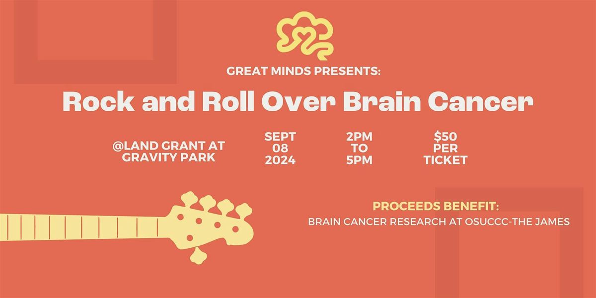 Rock and Roll Over Brain Cancer at Land-Grant @ Gravity Experience Park