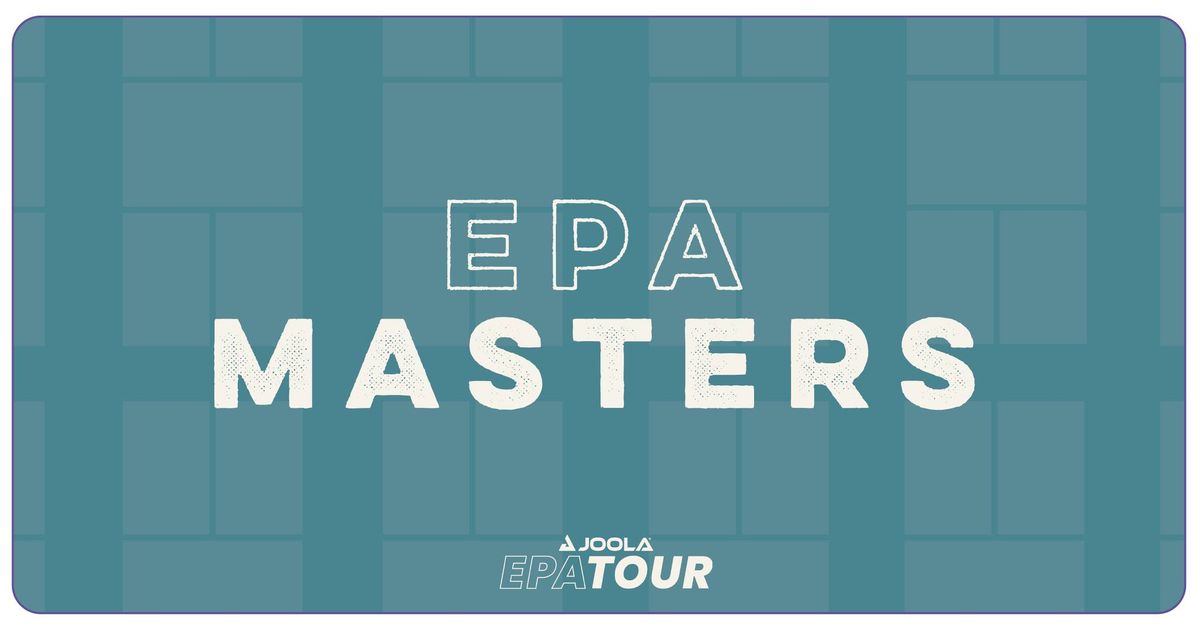 EPA MASTERS - JOOLA EPA TOUR 2024