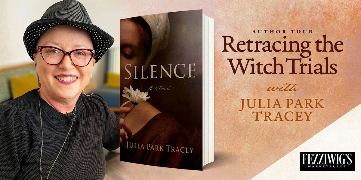 Retracing the Witch Trials Book Party w\/ Julia Park Tracey at Fezziwig's!