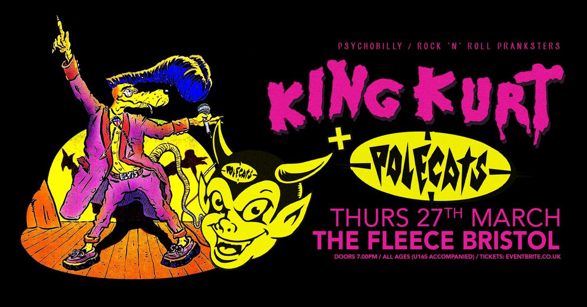 King Kurt + The Polecats at The Fleece, Bristol - Thu 27th Mar 2025