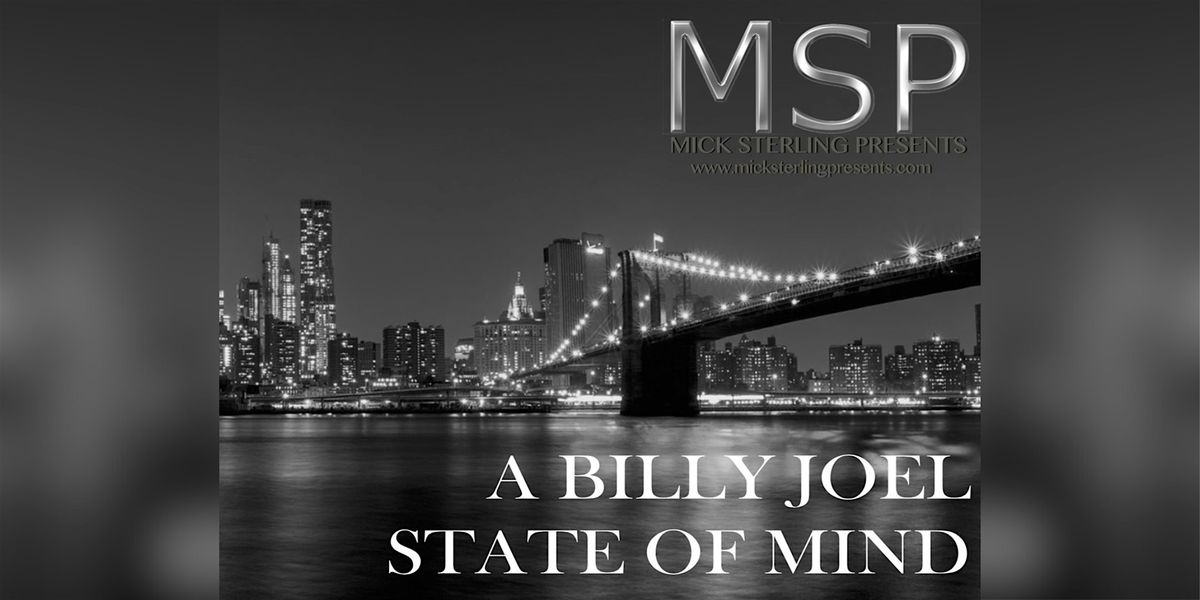 A Billy Joel State of Mind with Mick Sterling