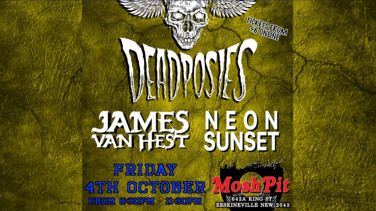 Moshpit Bar: Dead Posies, James van Hest & Neon Sunset