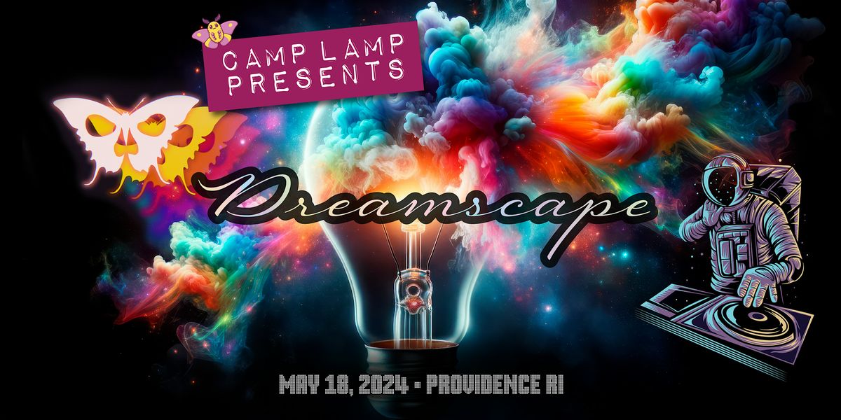 Camp Lamp Presents: Dreamscape