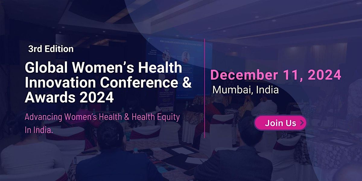 Global Women's Health Innovation Conference & Awards 2024 (3rd edition)