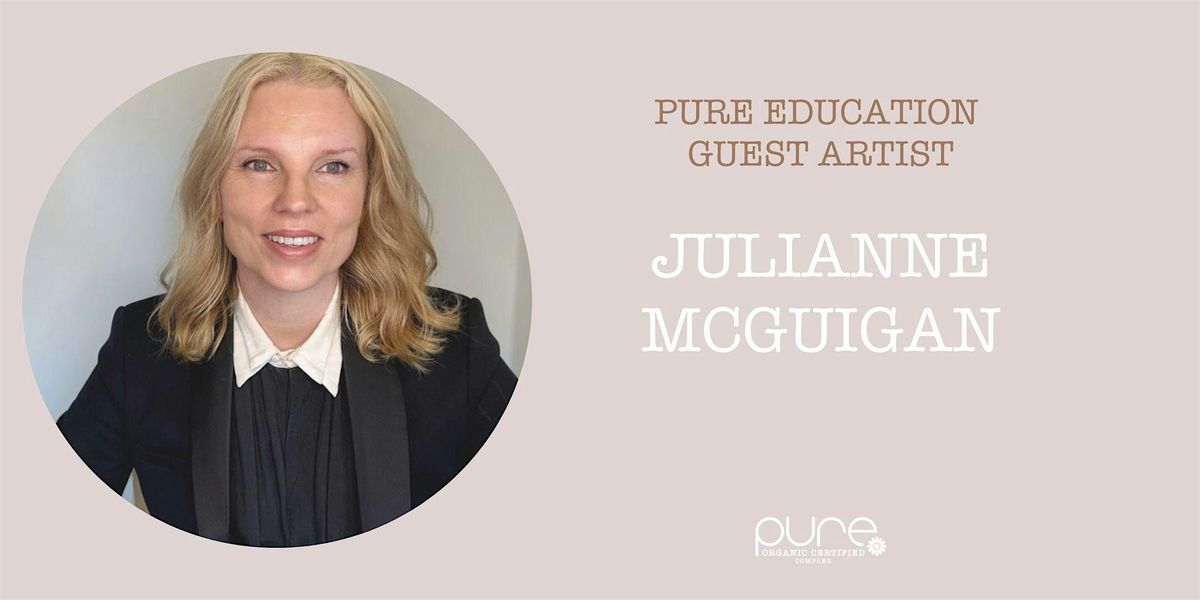 Pure Welcomes Julianne McGuigan, Wollongong NSW