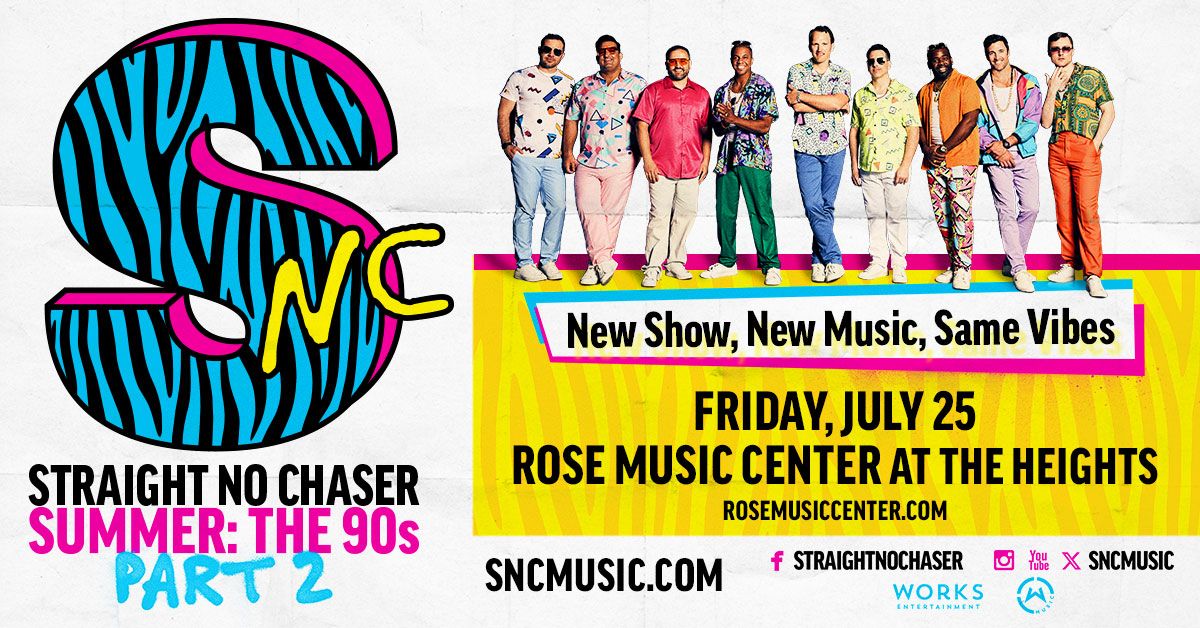 Straight No Chaser - Summer: The 90's Part 2 with special guest O-Town