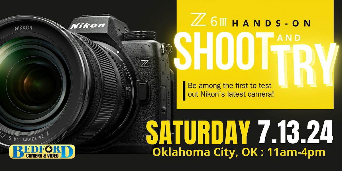 Nikon Z6III Shoot & Try Event - Oklahoma City, OK