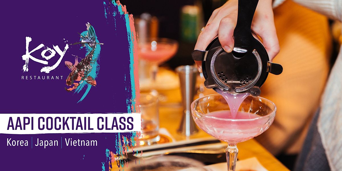 AAPI Month Cocktail Class