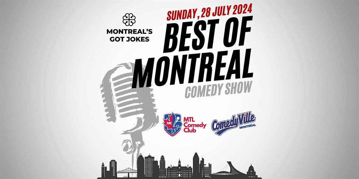 Best of Montreal Comedy ( Montreal's Got Jokes ) at Comedy Club Montreal