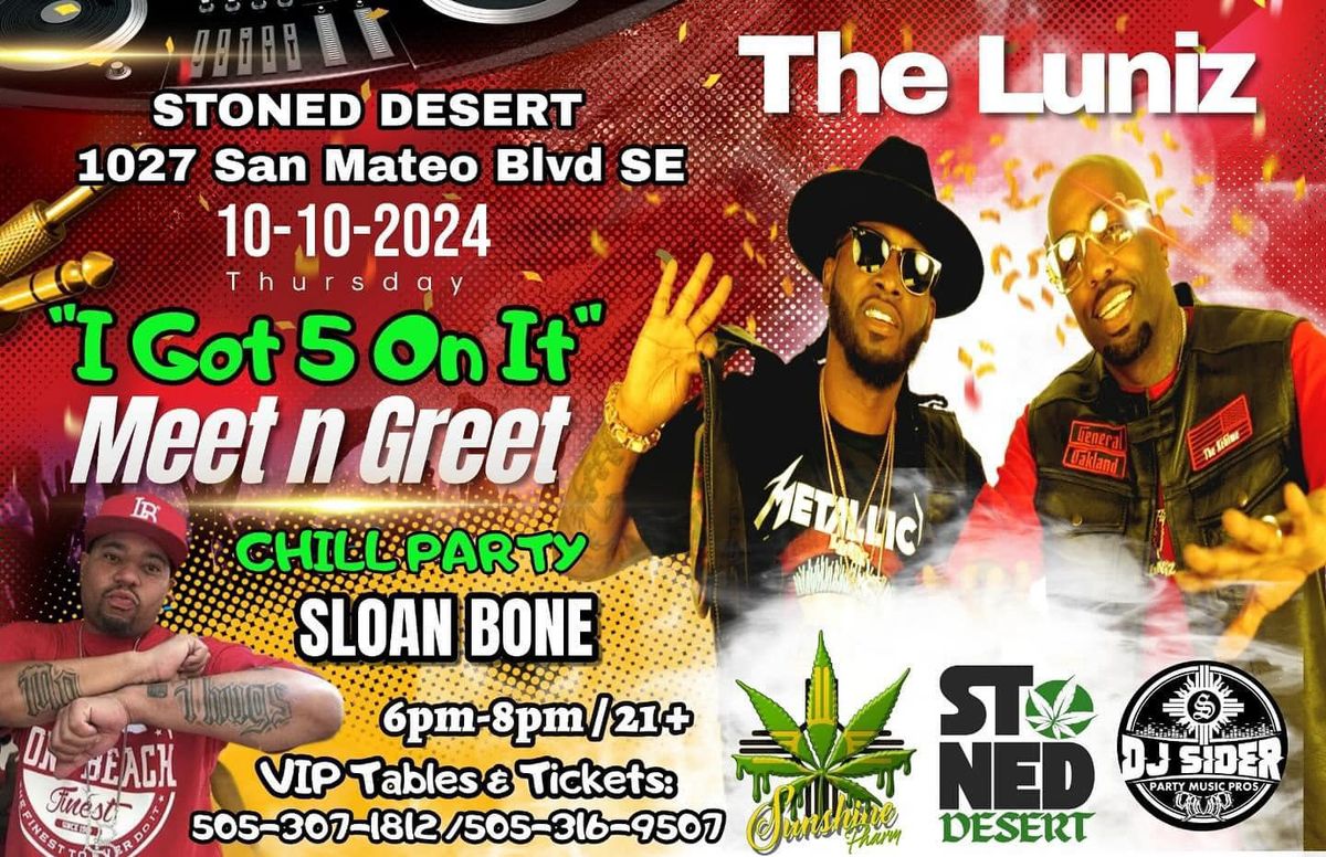 Meet & Greet with Luniz & Sloan Bone