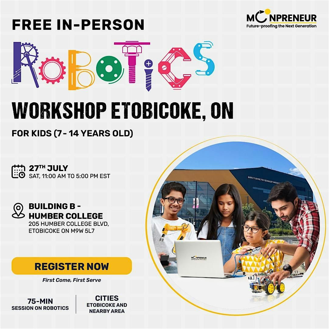 In-Person Free Robotics Workshop for Kids at  Etobicoke, ON (7-14 Yrs)