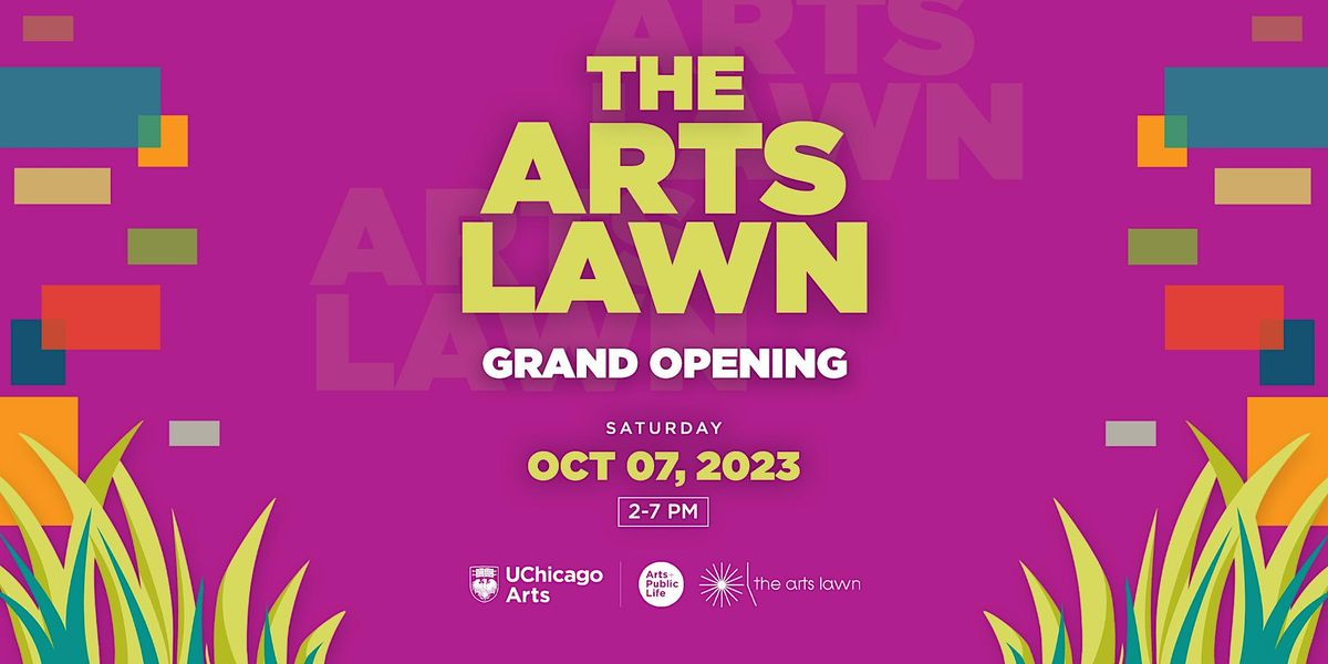 Arts Lawn Grand Opening
