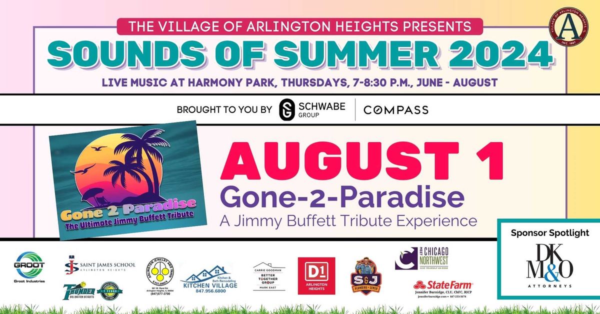 Arlington Heights Sounds of Summer: Gone-2-Paradise a Jimmy Buffett Tribute Experience 