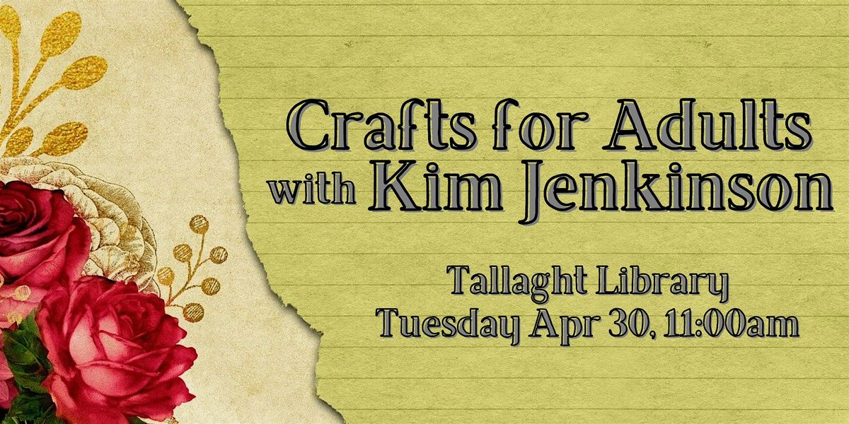 Crafts for Adults with Kim Jenkinson