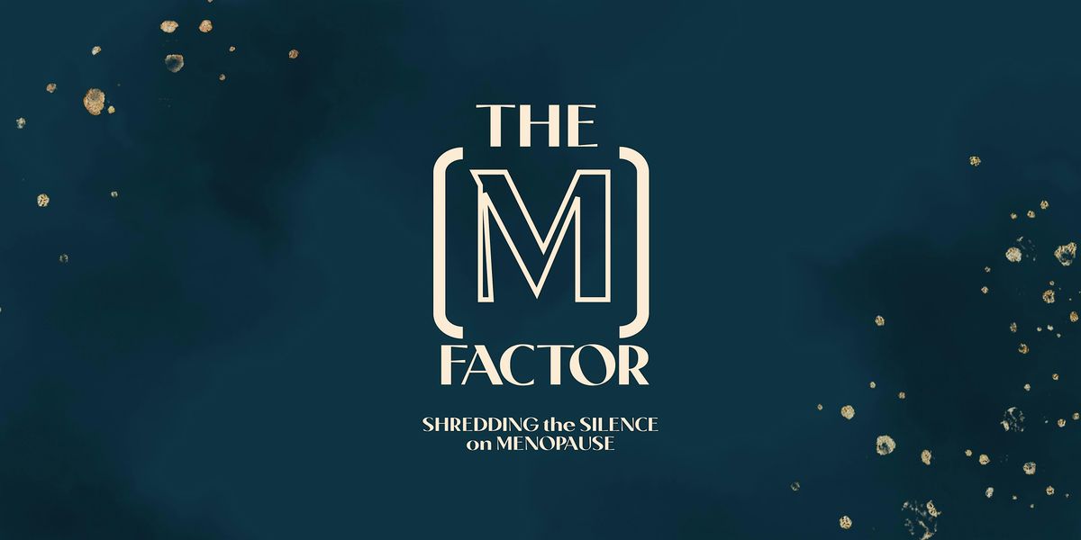 The (M) Factor Film Screening Party + Live Discussion Panel