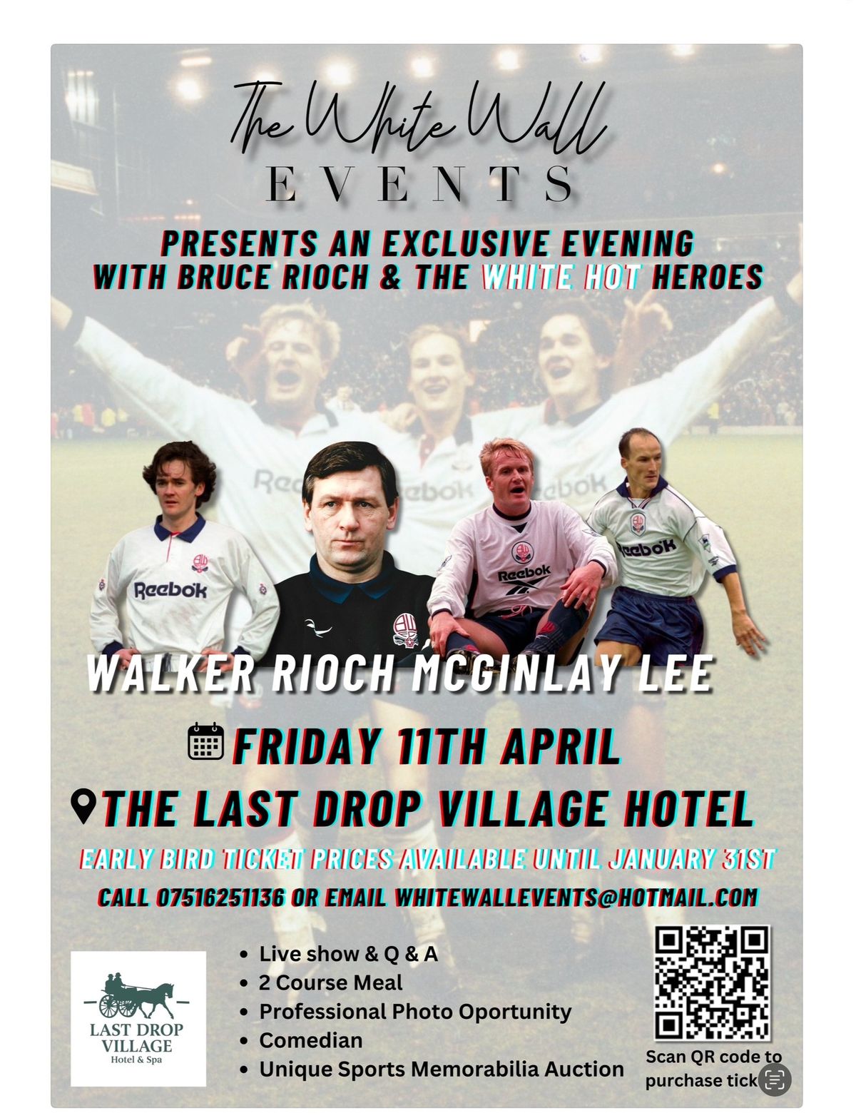 An Evening With Bruce Rioch & The "White Hot" Heroes 