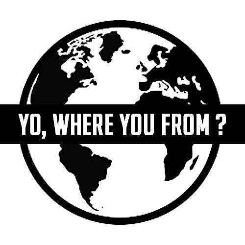 "Yo, Where you from" Live comedy show and podcast