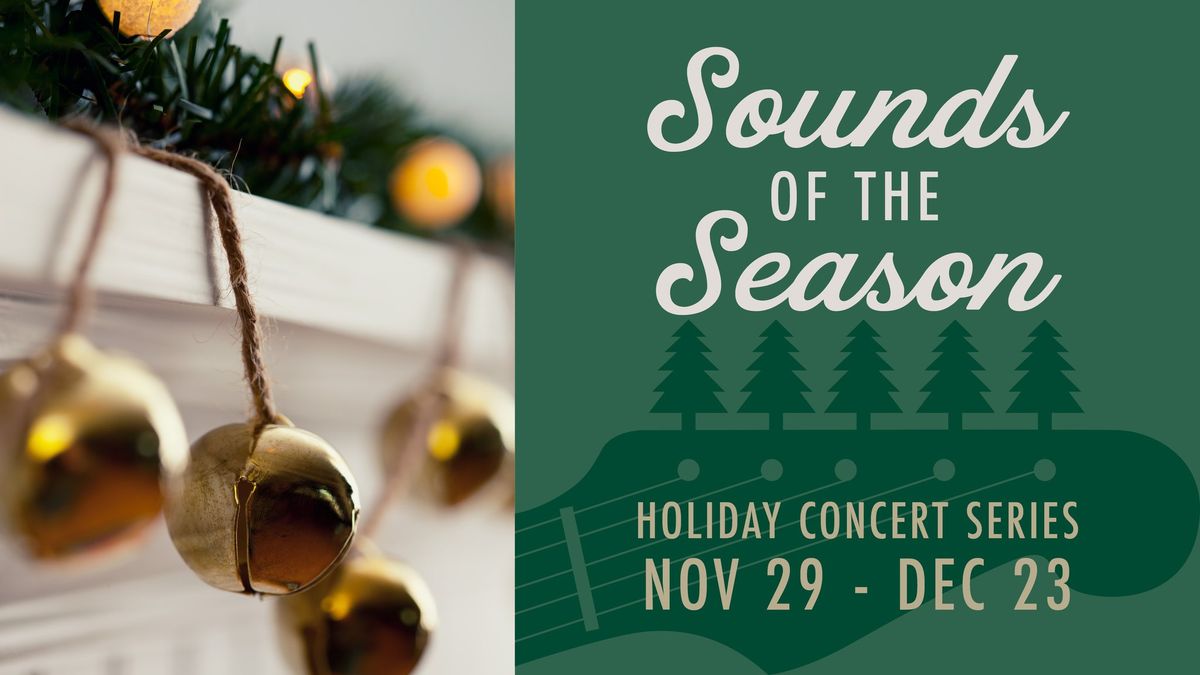 Sounds of the Season: Holiday Concerts