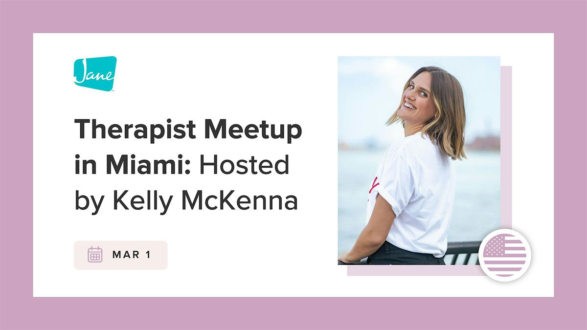 Therapist Meetup in Miami: Hosted by Kelly McKenna