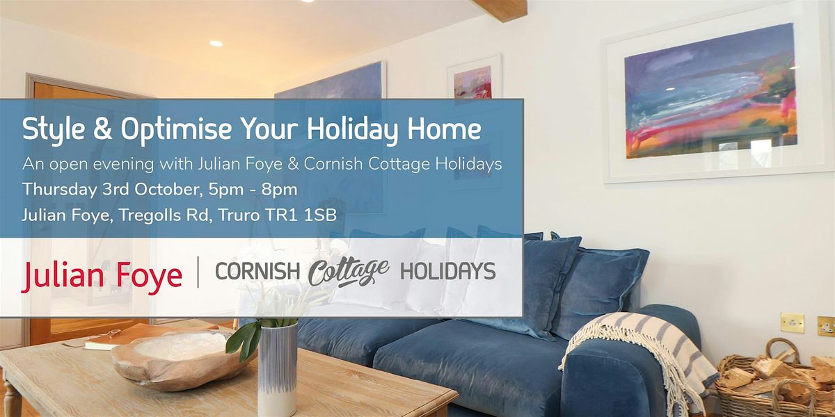 Style & Optimise your Holiday Home