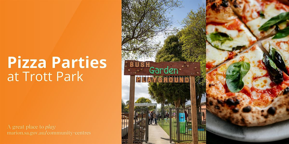 Pizza Party | Summer Afternoons at Trott Park