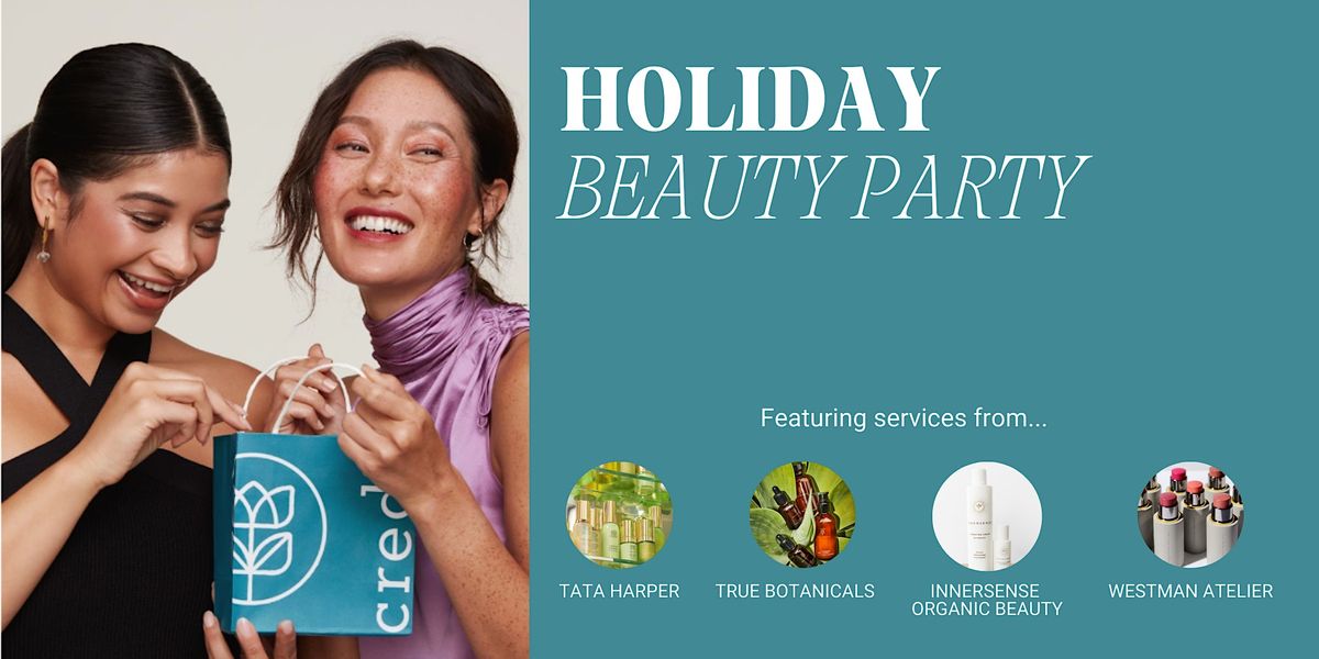 Holiday Beauty Party at Credo Bucktown