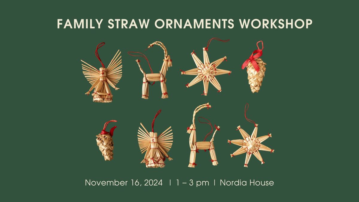 Family Straw Ornaments Workshop