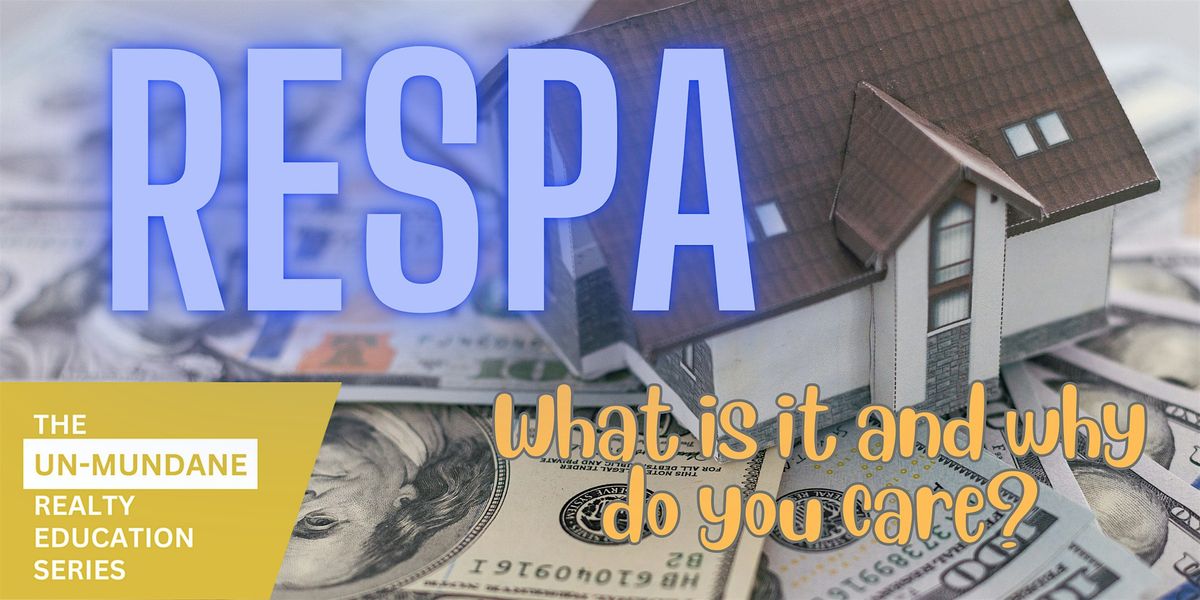 Free CE Class | RESPA: What is it and why do you care? | 3  Law Credits