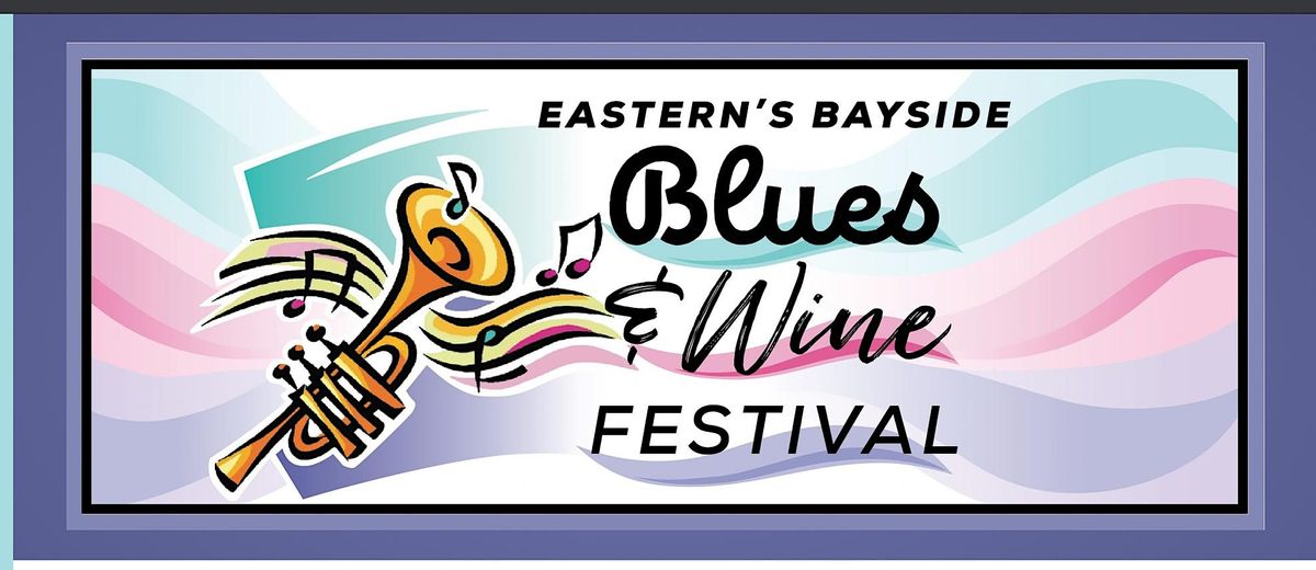 Eastern Bayside Wine and Blues Festival