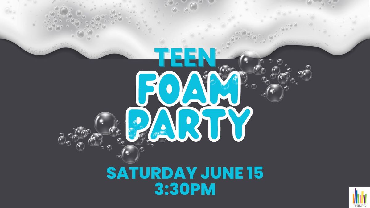 Teen Foam Party