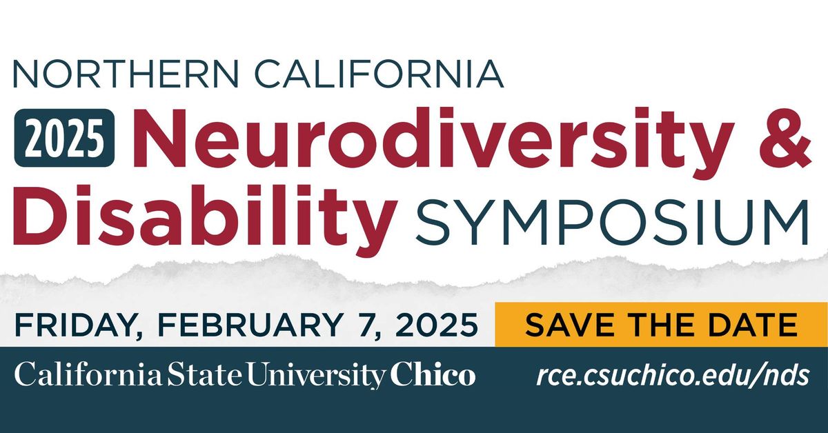 Northern California Neurodiversity & Disability Symposium at Chico State