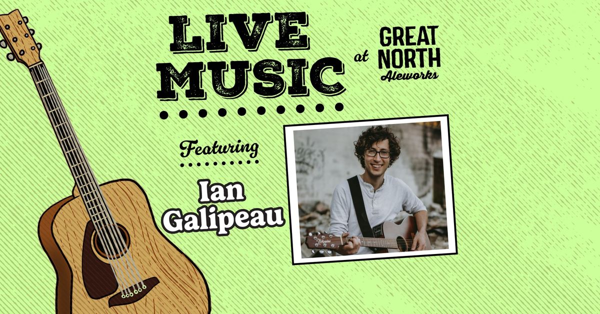 Live Music with Ian Galipeau