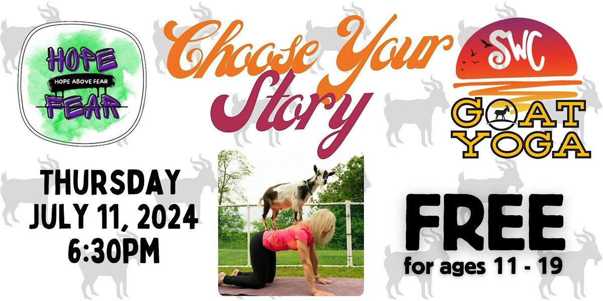 Choose Your Story Goat Yoga