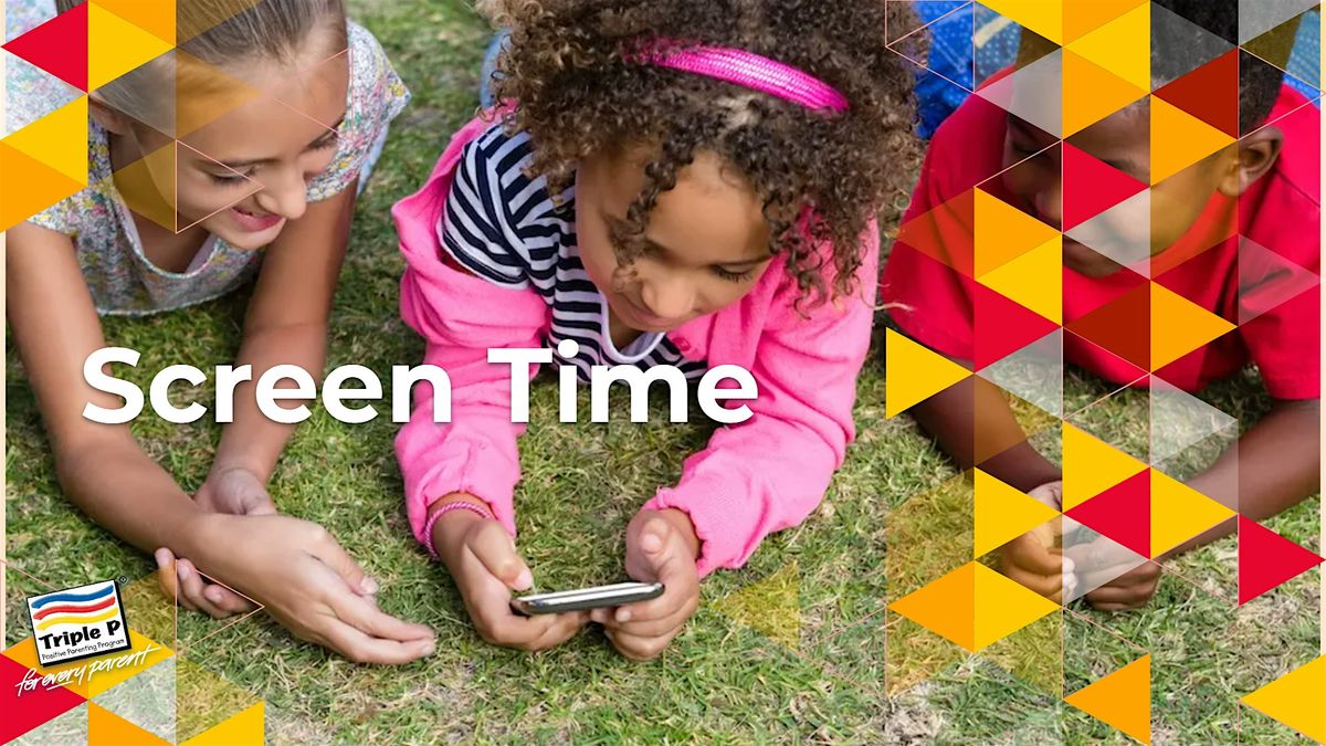 Triple P Workshop: Supporting Healthy Screen Time Habits