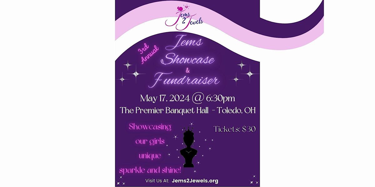 Jems Showcase and Fundraiser -Showcasing our girls unique talent and shine