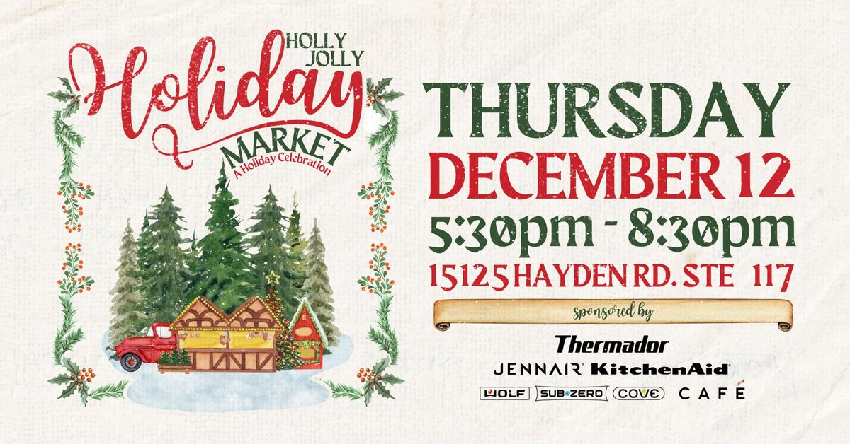 Holly Jolly Holiday Market, A Holiday Celebration