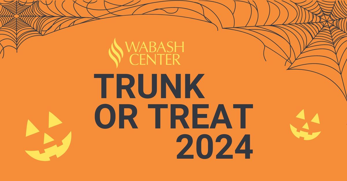 Wabash Center Trunk or Treat 2024