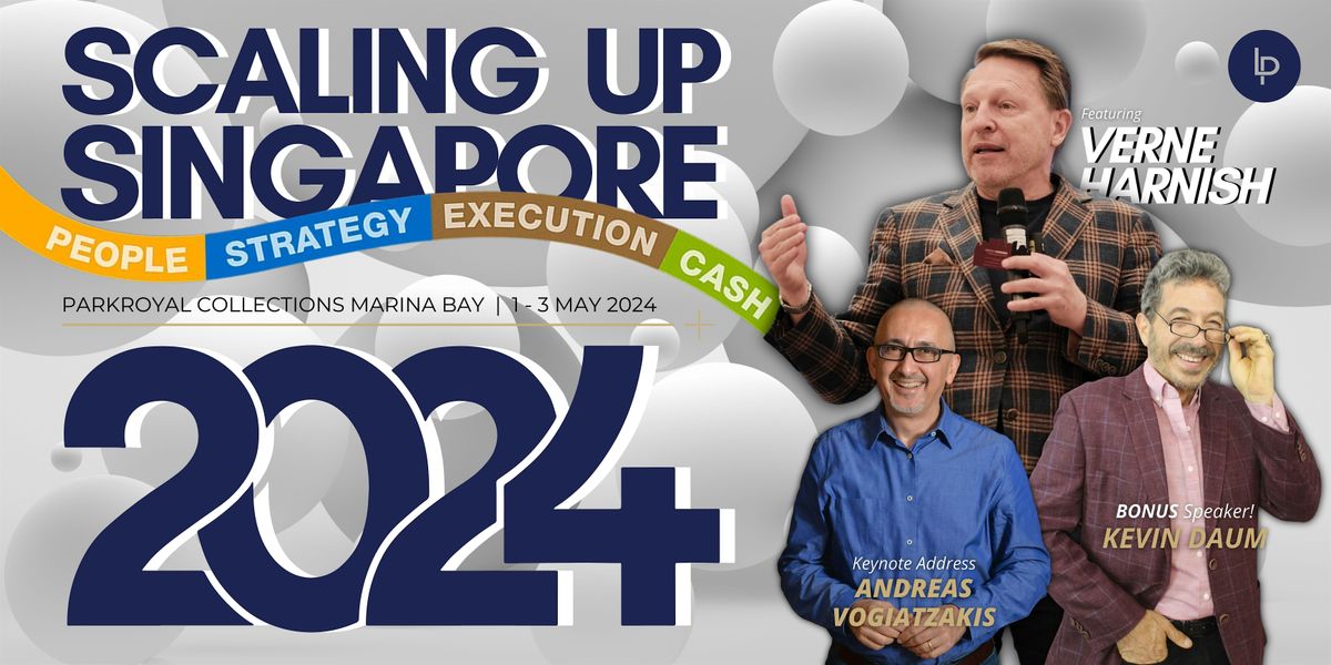 Scaling Up in Singapore 2024
