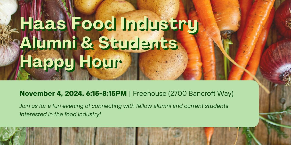 Haas Food Industry Alumni & Students Happy Hour