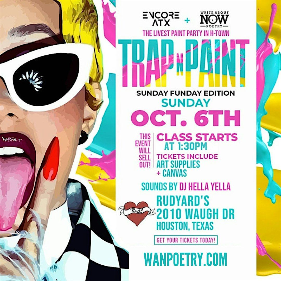 TRAP 'N' PAINT + DAY PARTY HTX